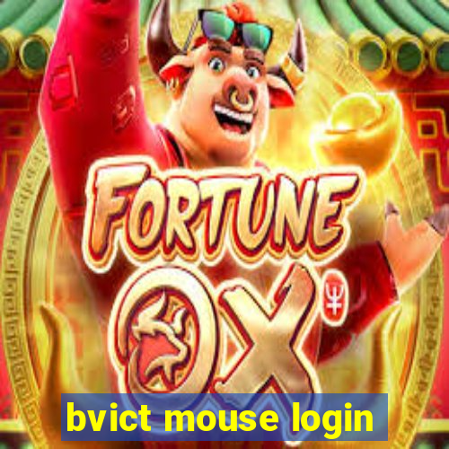 bvict mouse login